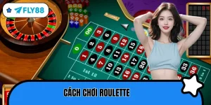 cách chơi roulette