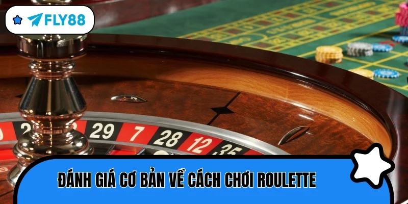 cách chơi roulette đánh giá