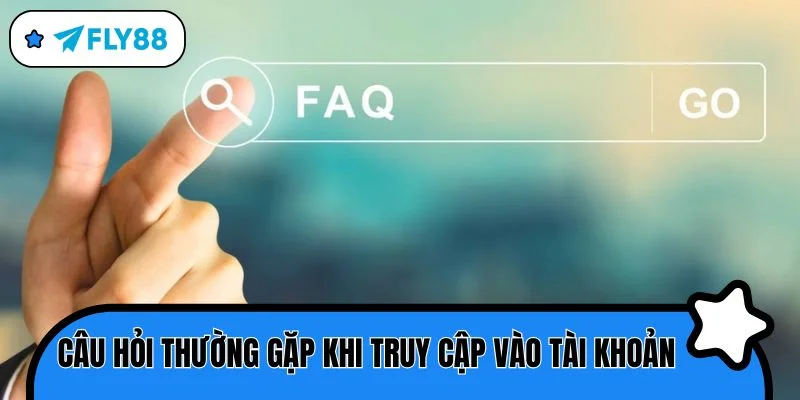 đăng nhập câu hỏi thường gặp