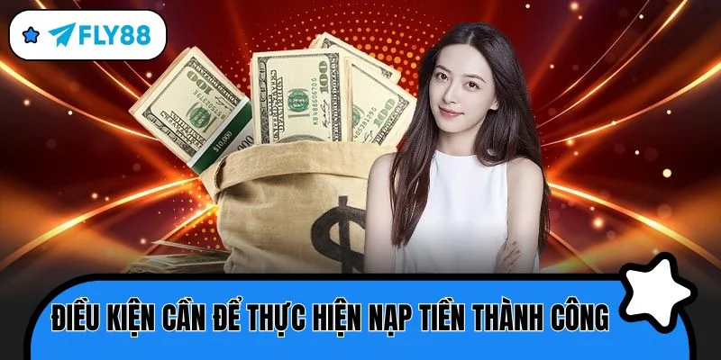 nạp tiền điều kiện