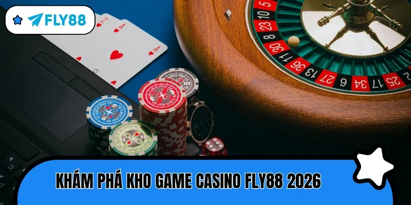 casino fly88 2026 kho game